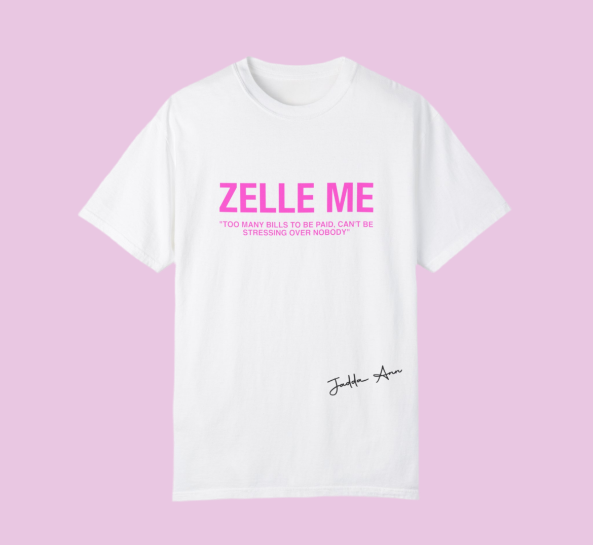 “ZELLE ME” Signature Tee